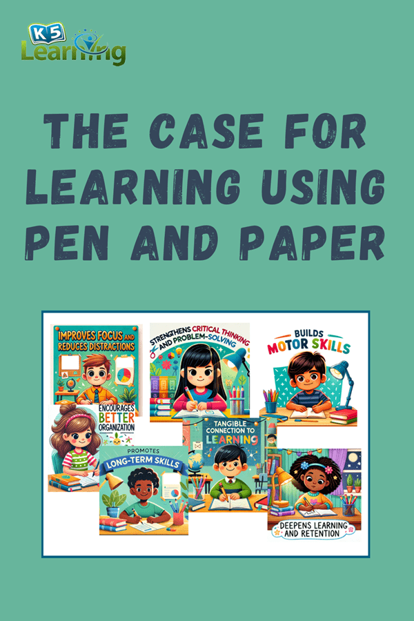 The Benefits of Learning with Pen and Paper | K5 Learning