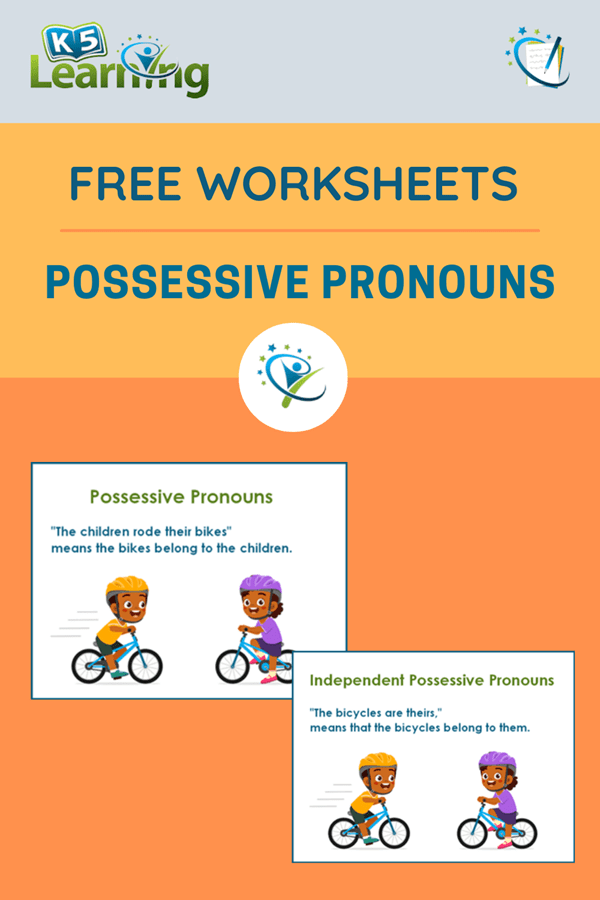 Possessive Pronouns and Independent Possessive Pronouns K5 Learning