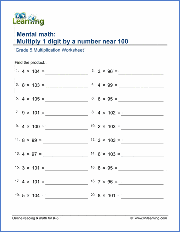 Grade 5 Multiplication Worksheet multiply 1 digit by a number near 100